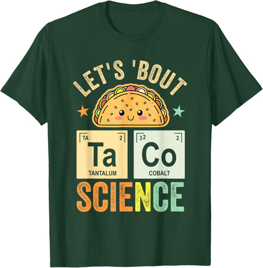 Funny Taco Science Periodic Table Let's Taco 'Bout Science T-Shirt - T-Shirt | Forest