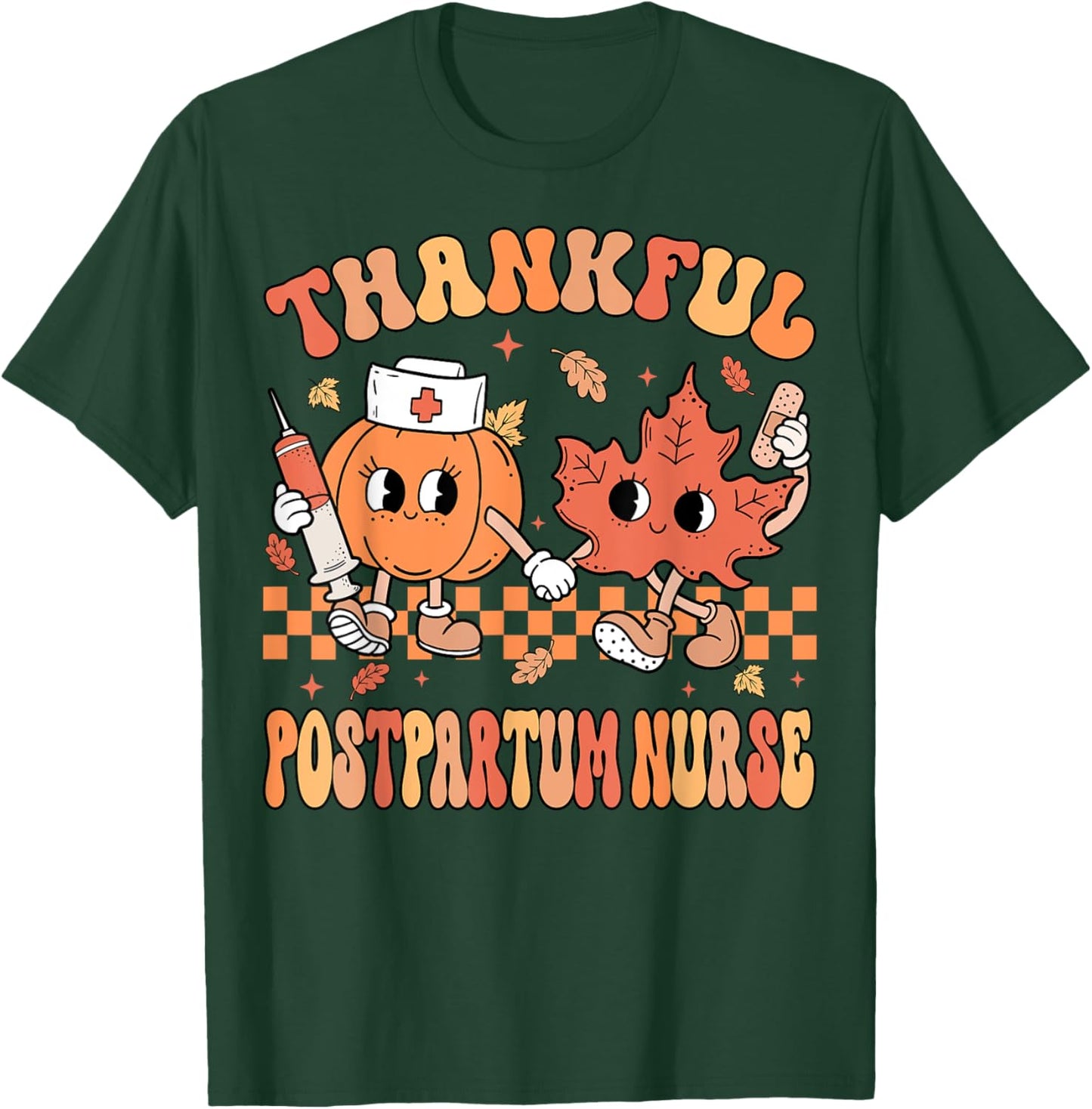 Thankful Postpartum Nurse Thanksgiving Mother Baby Fall T-Shirt - T-Shirt | Forest