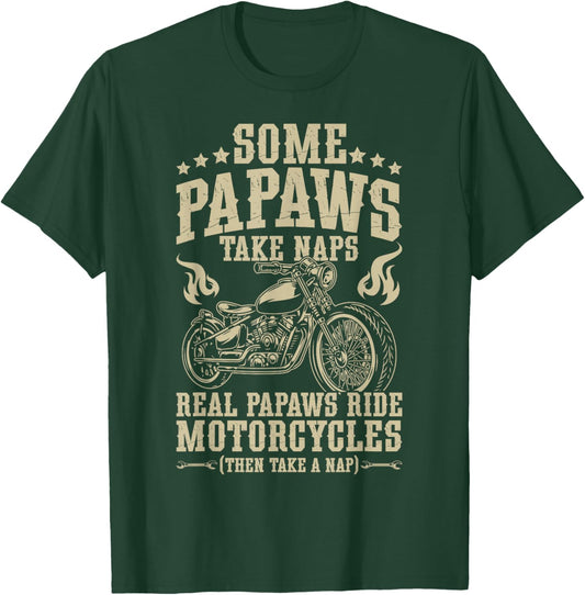 Real Papaws Ride Motorcycle Rider Papaw Biker Papaw T-Shirt - T-Shirt | Forest