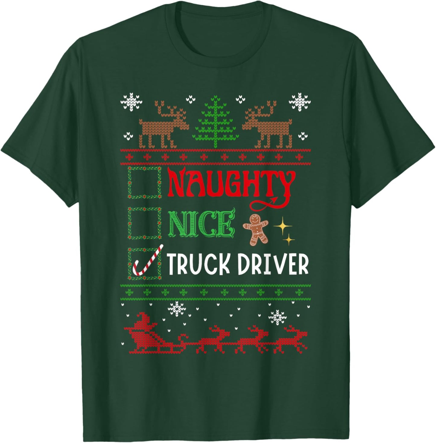 Funny Xmas Nice Naughty List Christmas Truck Driver Trucker T-Shirt - T-Shirt | Forest