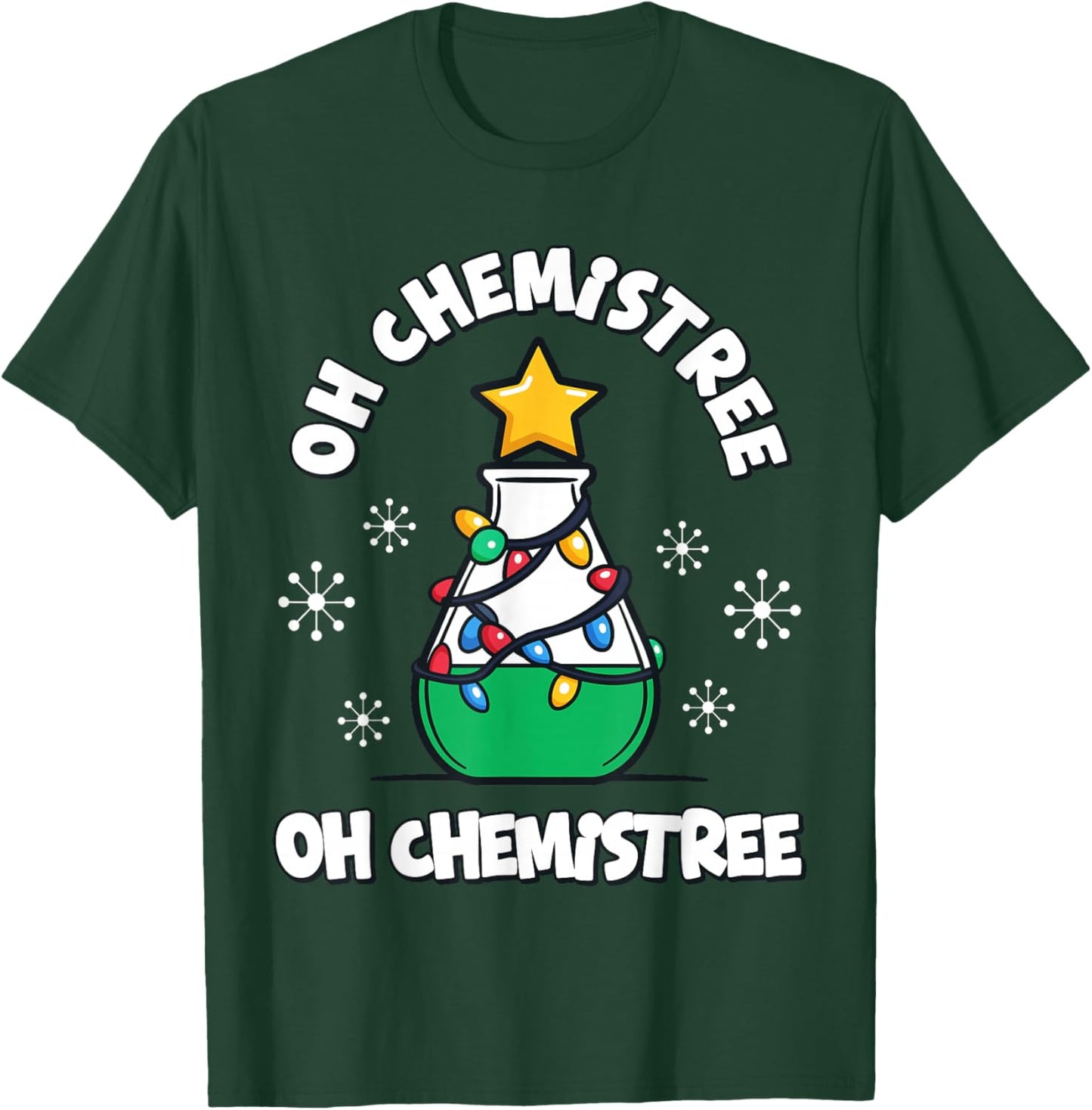 Funny Chemistry Science Teacher Christmas Tree Oh Chemistree T-Shirt - T-Shirt | Forest