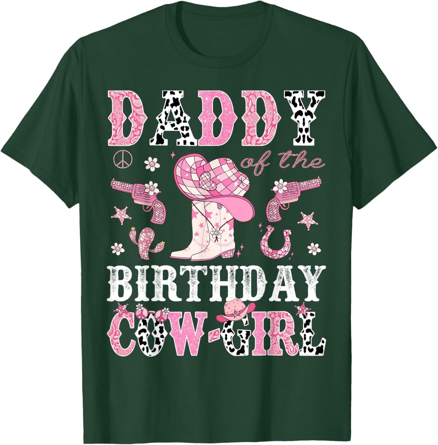 Daddy Of The Birthday CowGirl Pink Disco Rodeo Western T-Shirt - T-Shirt | Forest
