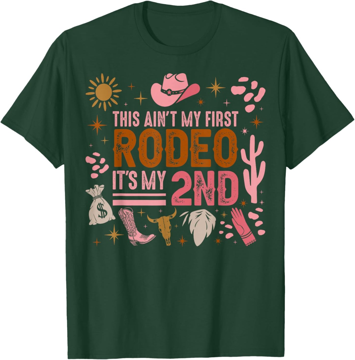 This Ain't My First Rodeo Its My 2nd Girl Birthday Outfit T-Shirt - T-Shirt | Forest