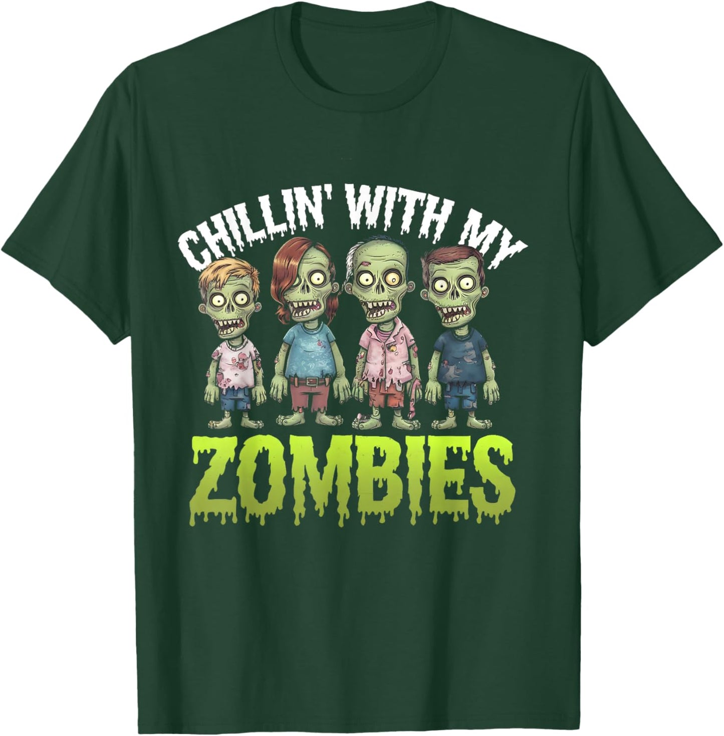Funny Chillin' With My Zombies Spooky Halloween Zombie Lover T-Shirt - T-Shirt | Forest