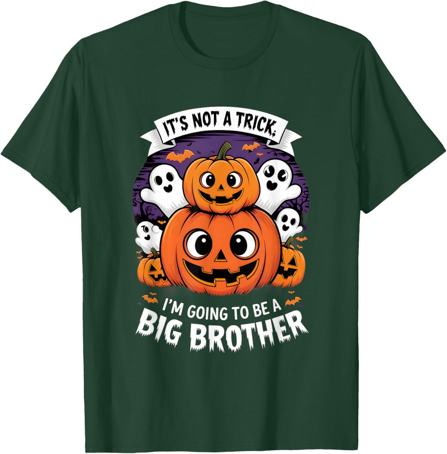 It's Not A Trick I'm Going To Be A Big Bro Brother Halloween T-Shirt - T-Shirt | Forest
