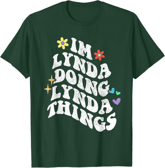 Retro Groovy Im Lynda Doing Lynda Things Funny Mother's Day T-Shirt - T-Shirt | Forest