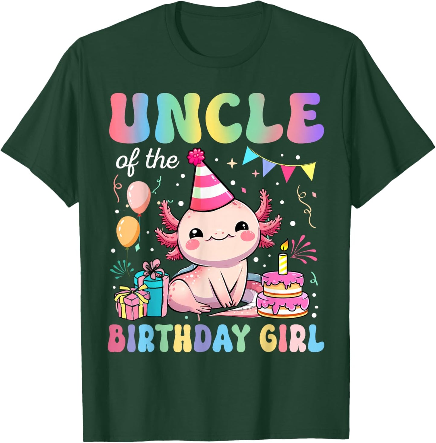 Uncle Of The Birthday Girl Axolotl Bday Party Family T-Shirt - T-Shirt | Forest