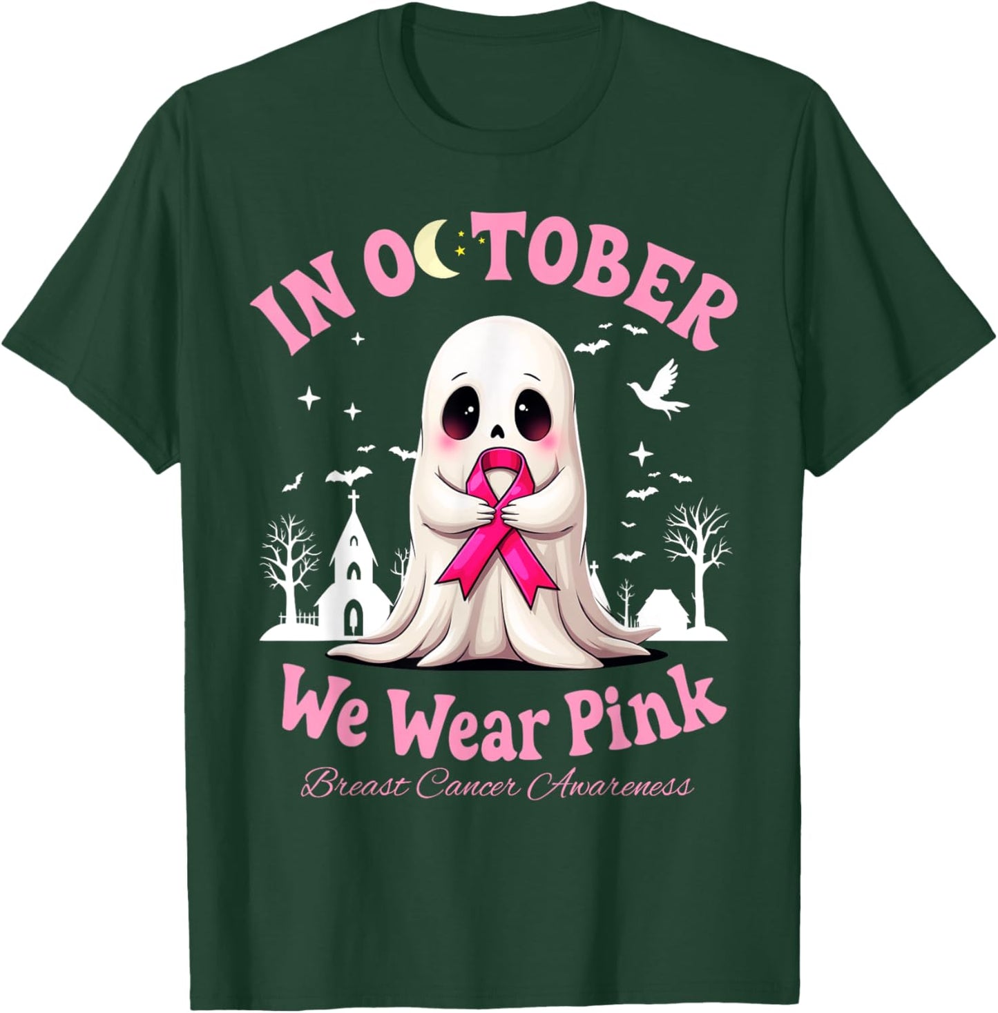 In October We Wear Pink Cute Ghost Breast Cancer T-Shirt - T-Shirt | Forest