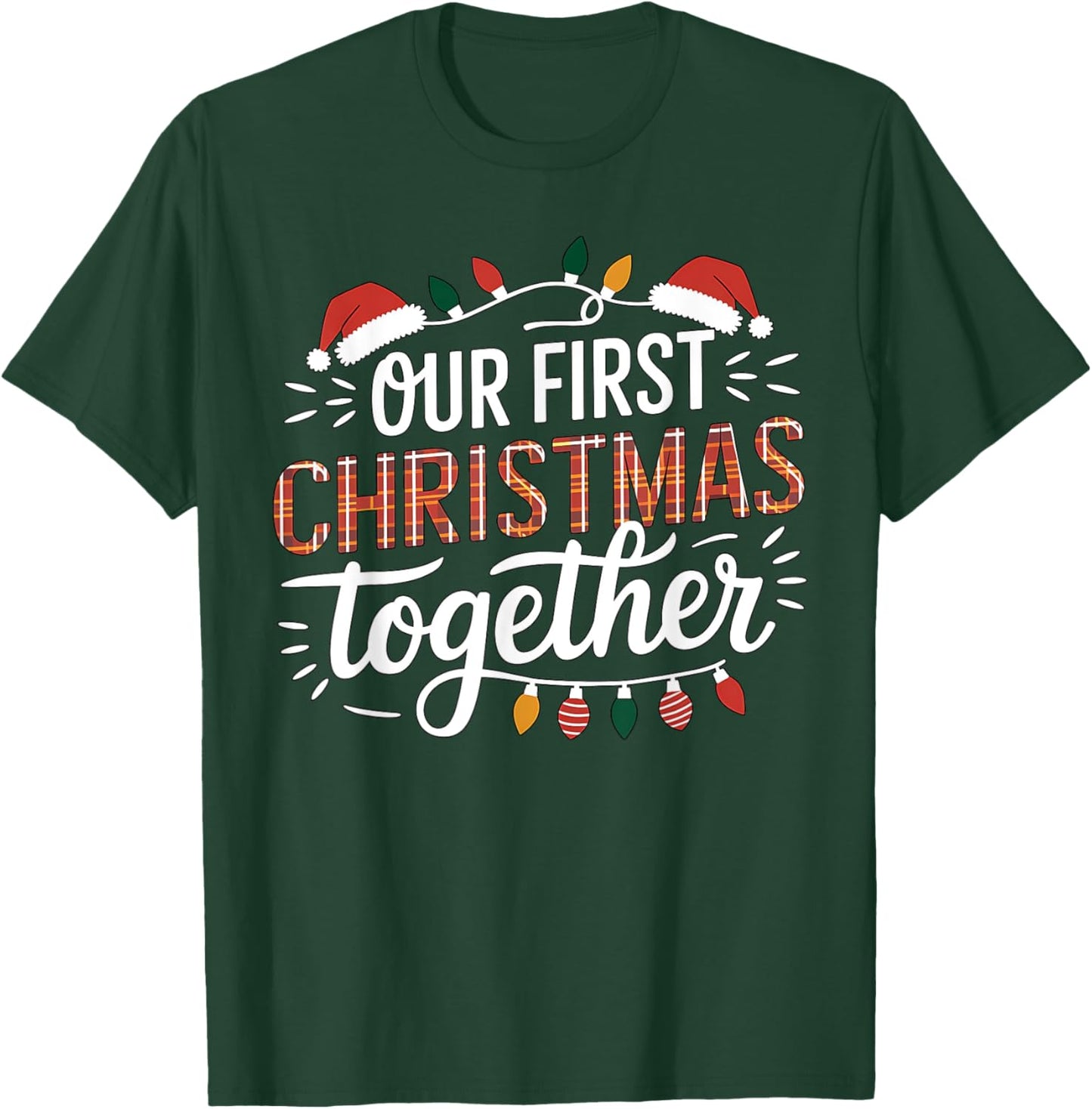 Our First Christmas Together Women Men Xmas Funny Couples Pajamas Christmas T-Shirt - T-Shirt | Forest