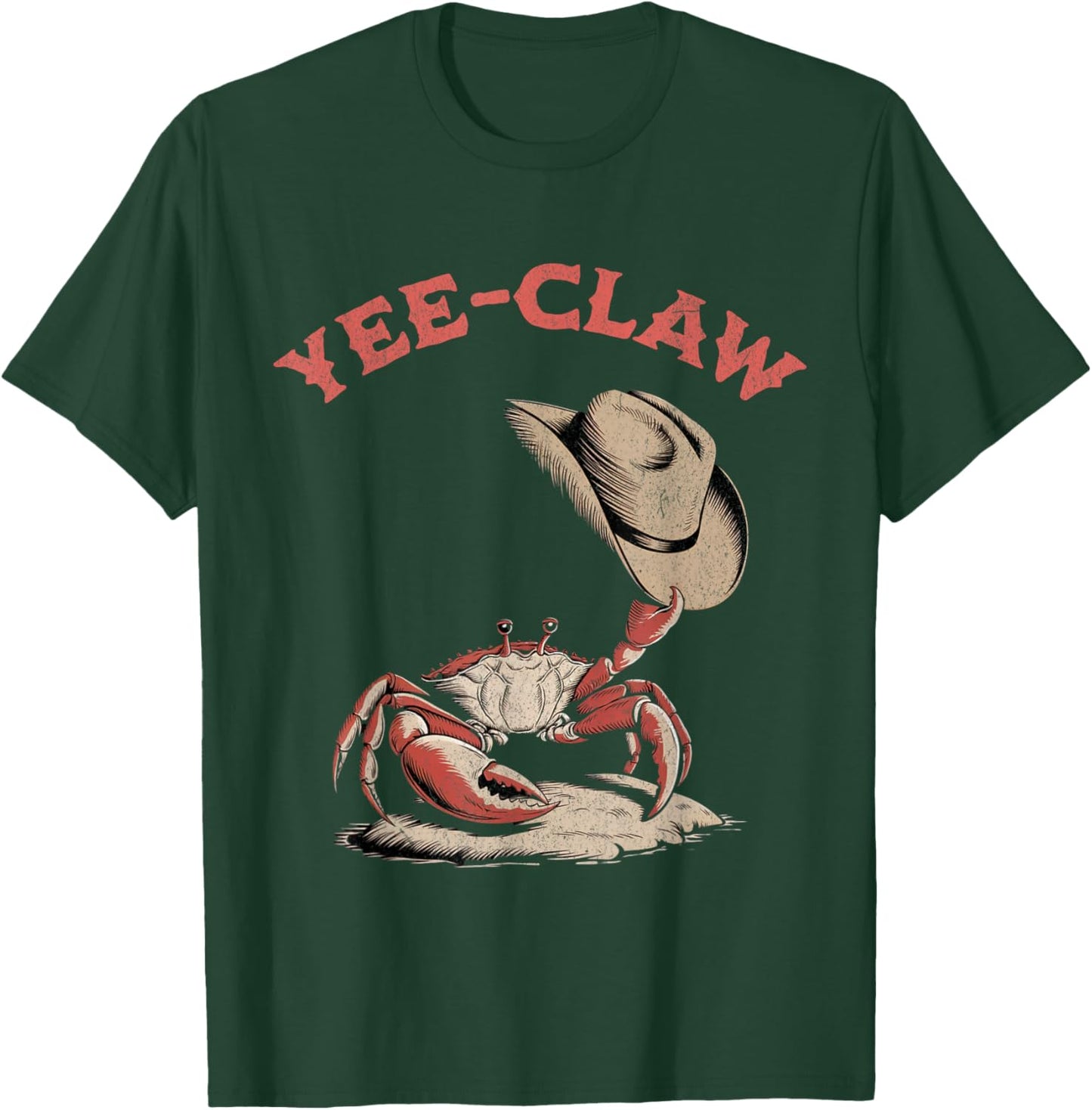 Yee- Claw Crab Cowboy Hat T-Shirt - T-Shirt | Forest