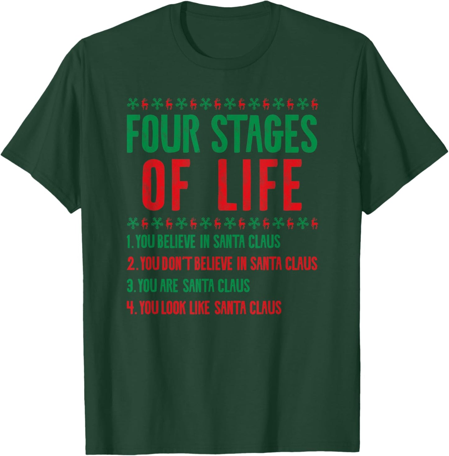 Four Stages Of Life Santa Christmas Funny X-Mas Humor T-Shirt - T-Shirt | Forest