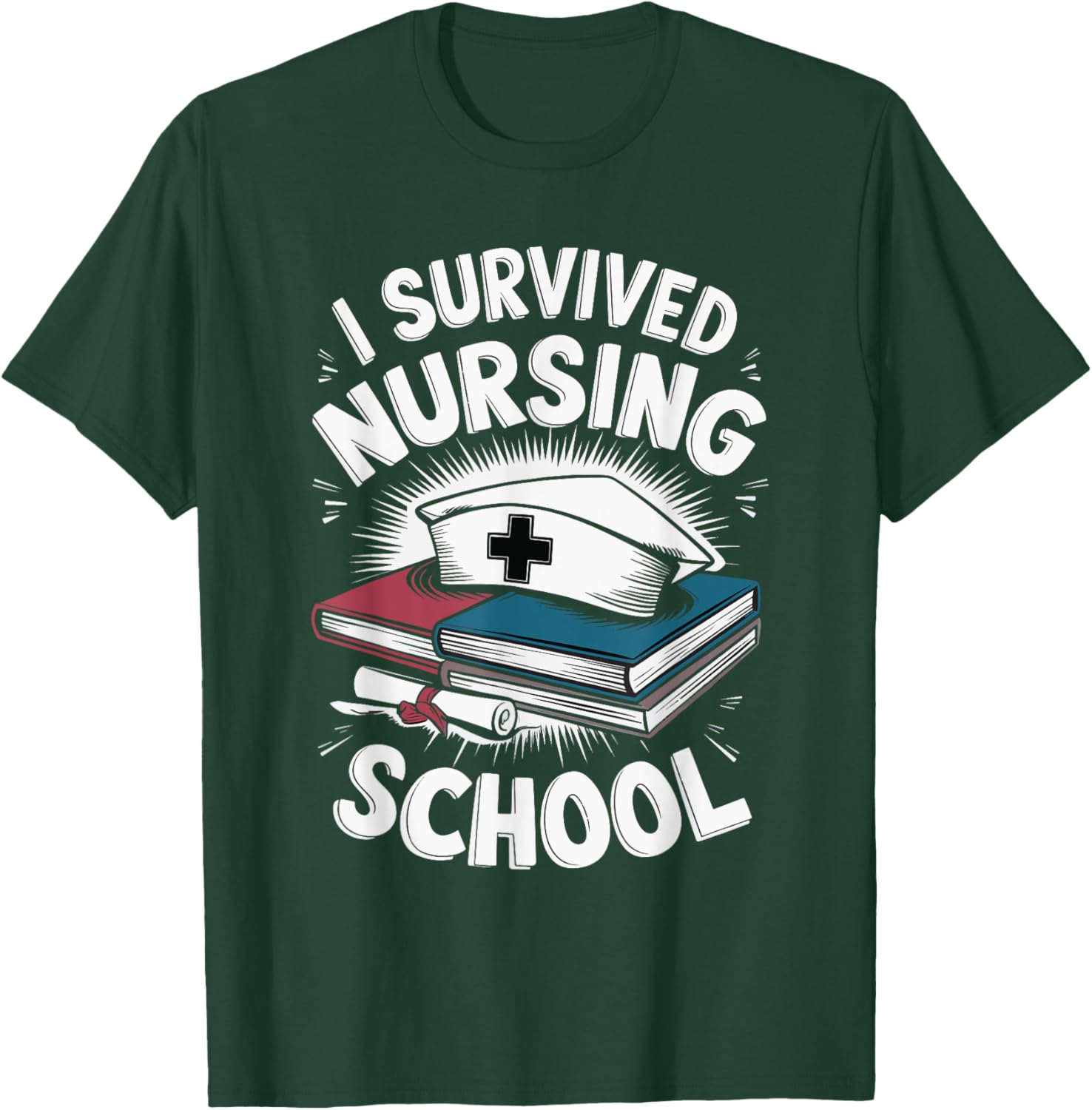 I Survived Nursing School T-Shirt - T-Shirt | Forest