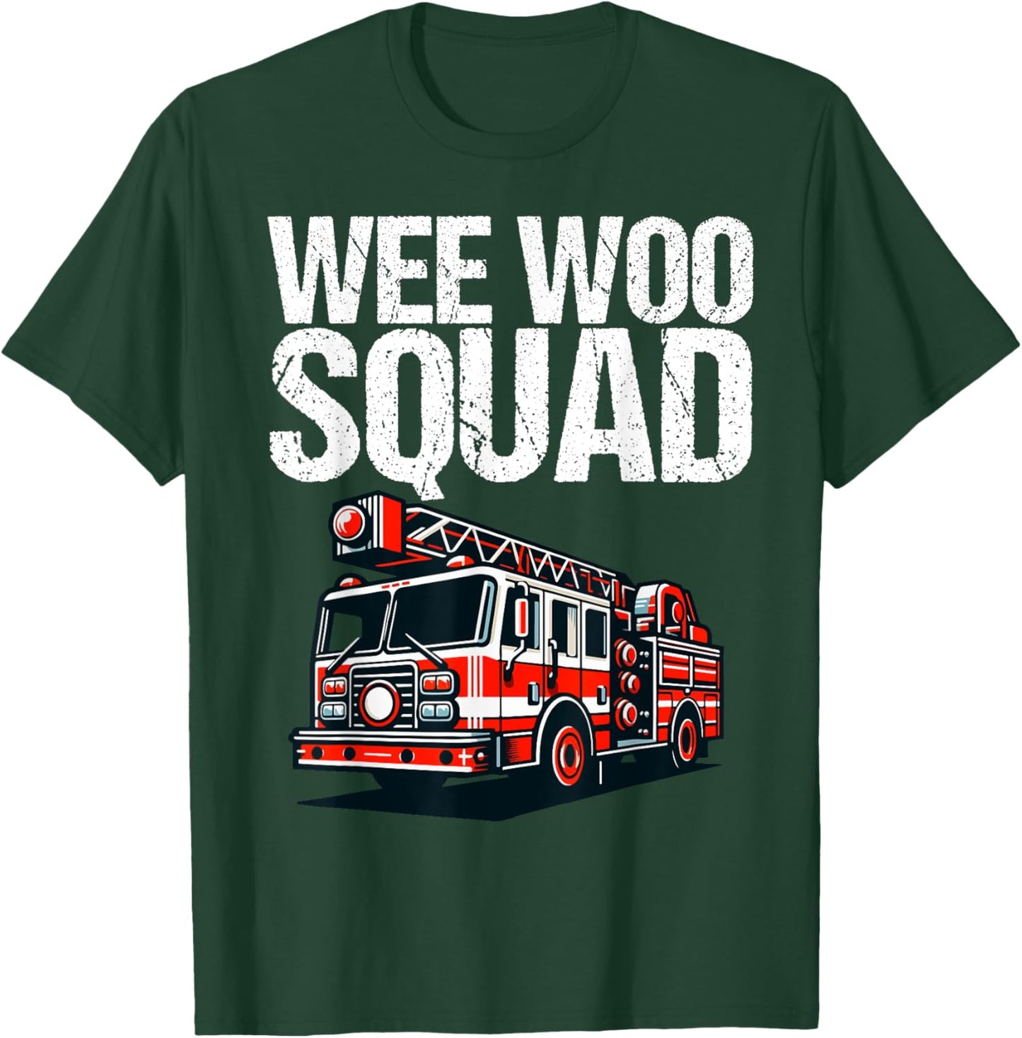 Funny Wee Woo Squad Fire Truck Design for Kids and Adults T-Shirt - T-Shirt | Forest