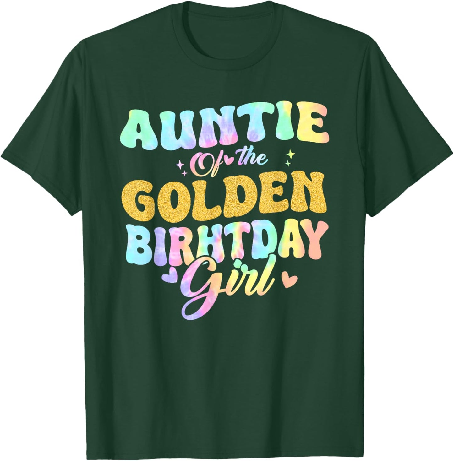 Auntie Of The Golden Birthday Girl Family Matching Tie Dye T-Shirt - T-Shirt | Forest
