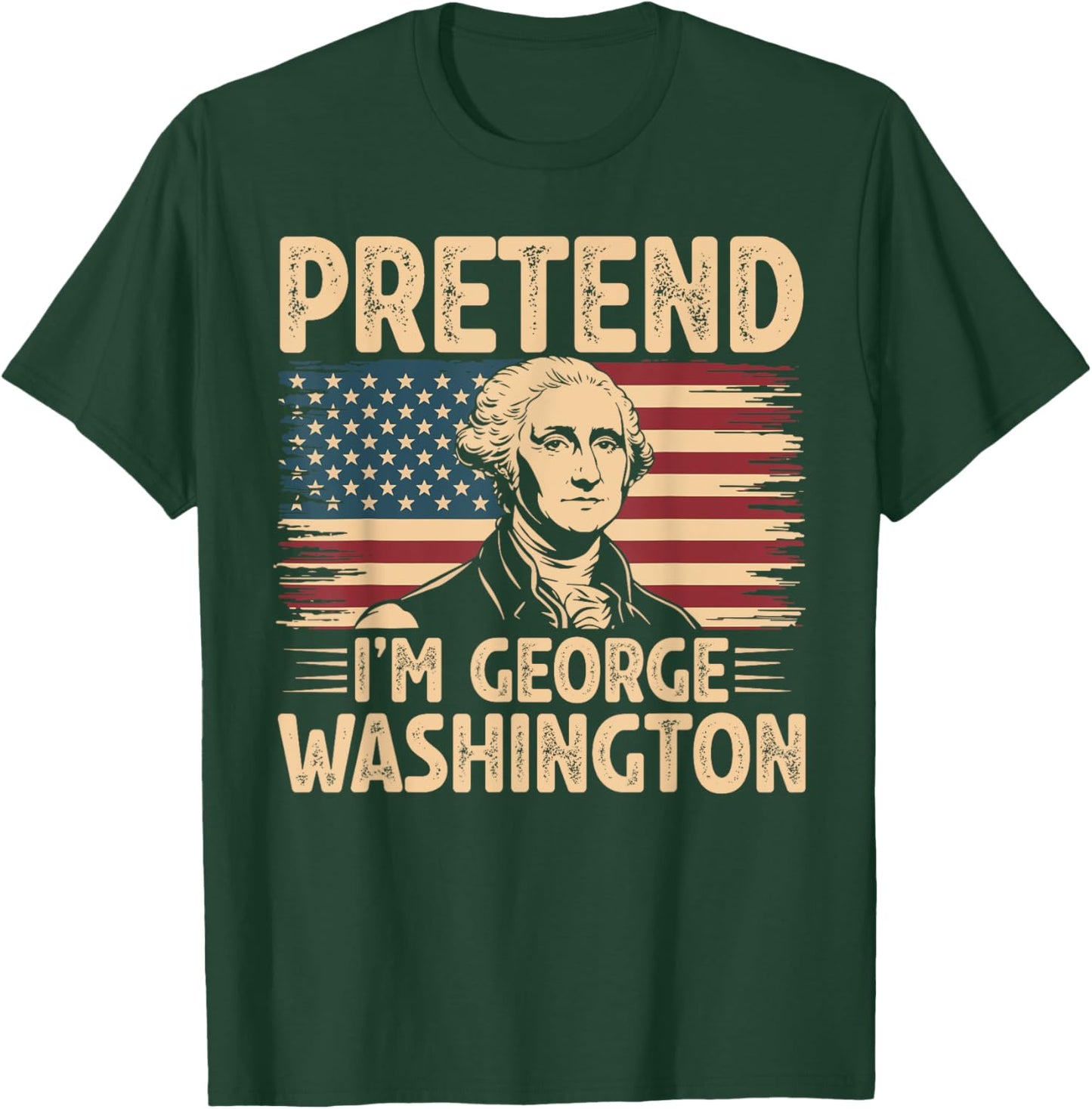 Pretend I'm George Washington Vintage Halloween Costume T-Shirt - T-Shirt | Forest