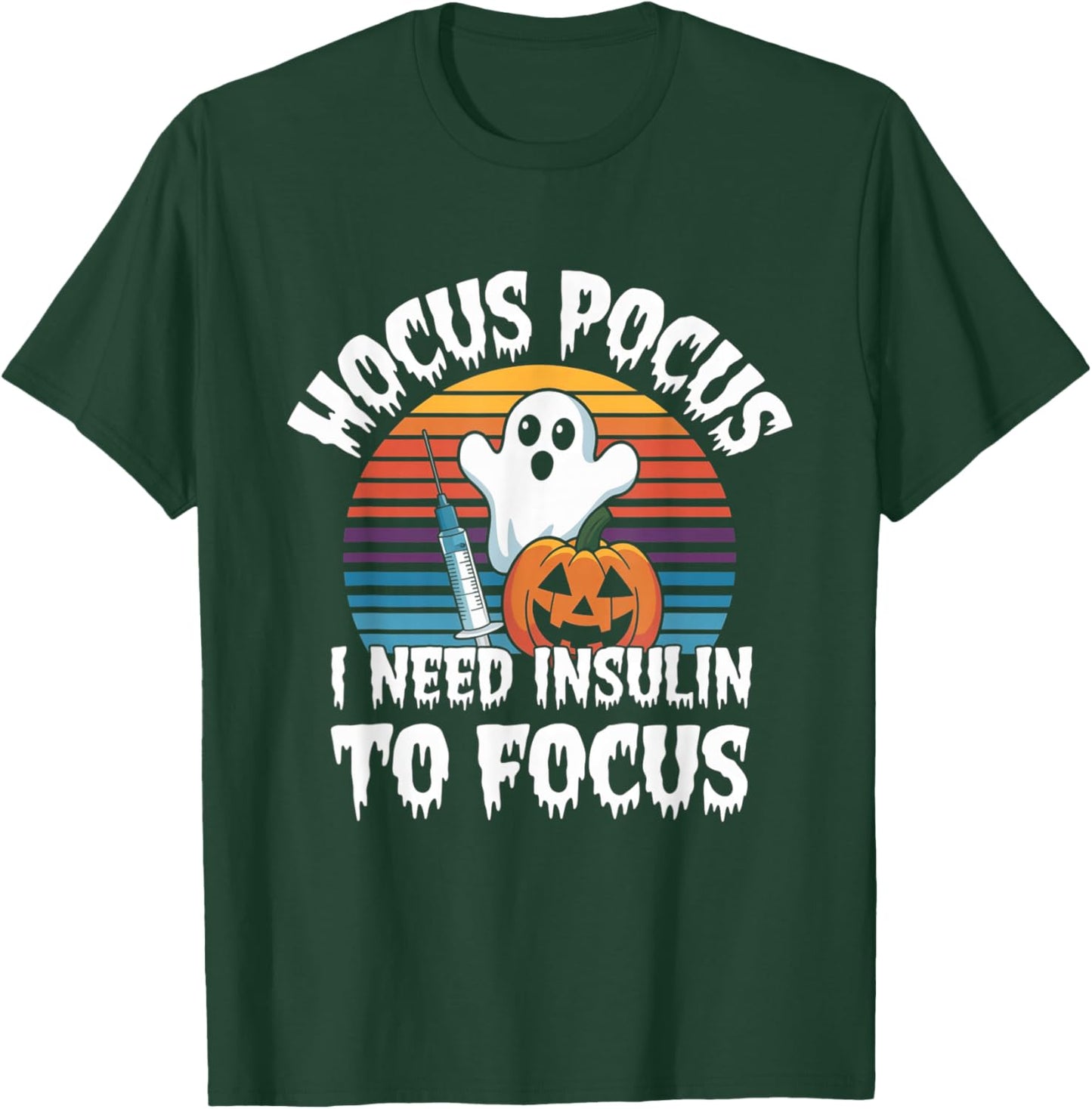 Hocus Pocus I Need Insulin To Focus Retro Diabetes Diabetic T-Shirt - T-Shirt | Forest