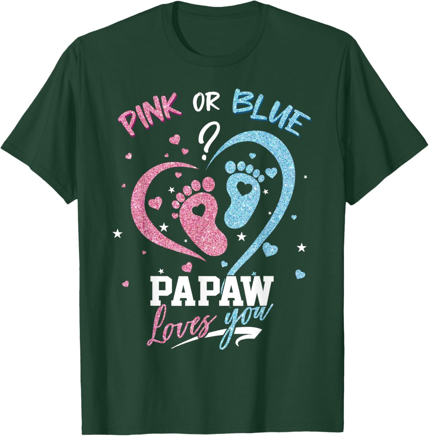Pink Or Blue Papaw Loves You Gender Reveal Party T-Shirt - T-Shirt | Forest