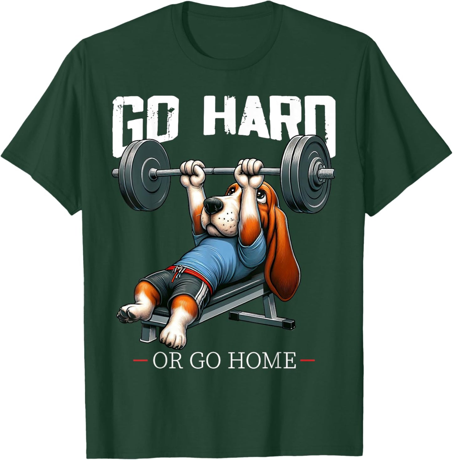 Go Hard Or Go Home Beagle Dog Weightlifting Fitness Gym T-Shirt - T-Shirt | Forest