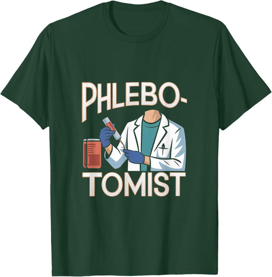 Phlebotomist T-Shirt - T-Shirt | Forest