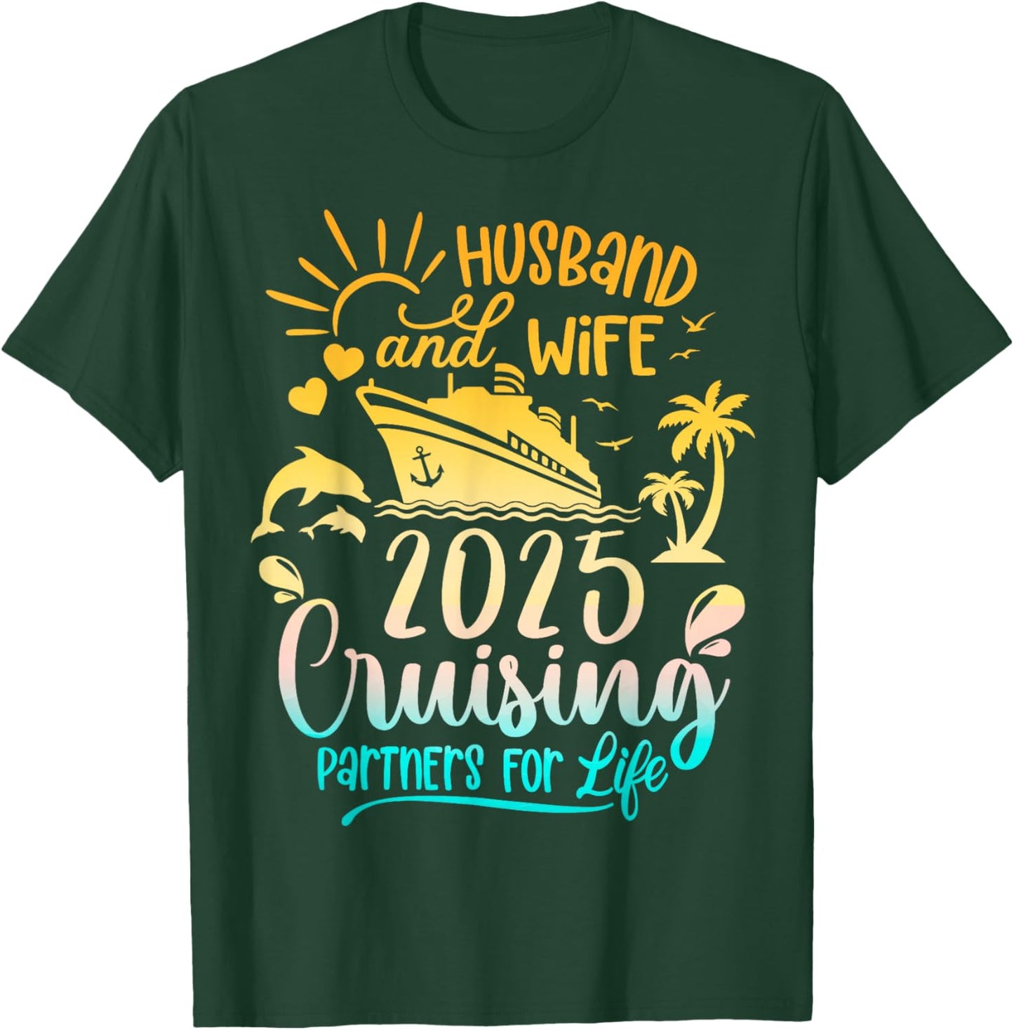 Husband & Wife Cruise 2025 Family Honeymoon Couples Matching T-Shirt - T-Shirt | Forest