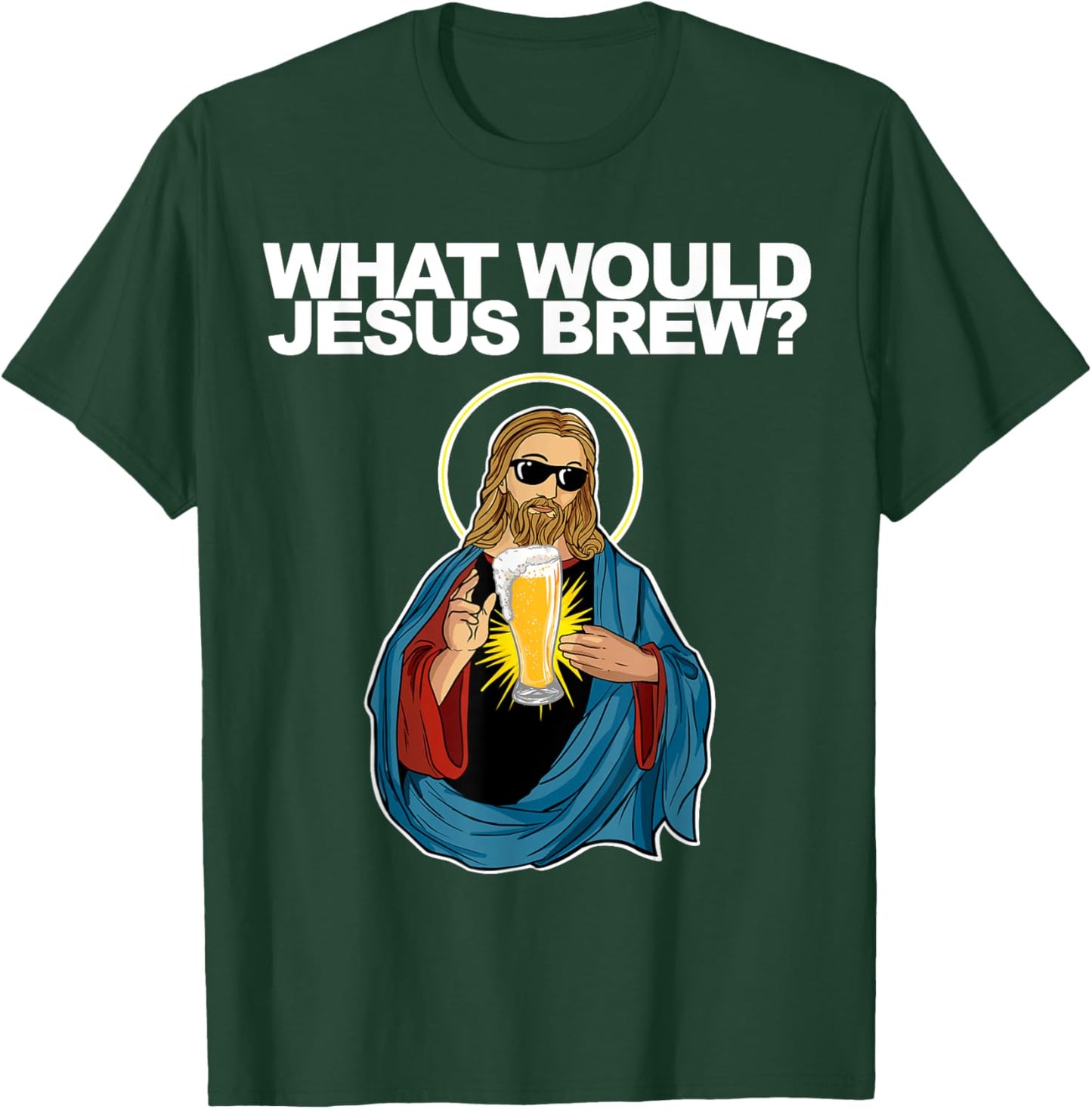 What would Jesus Brew T-Shirt - T-Shirt | Forest
