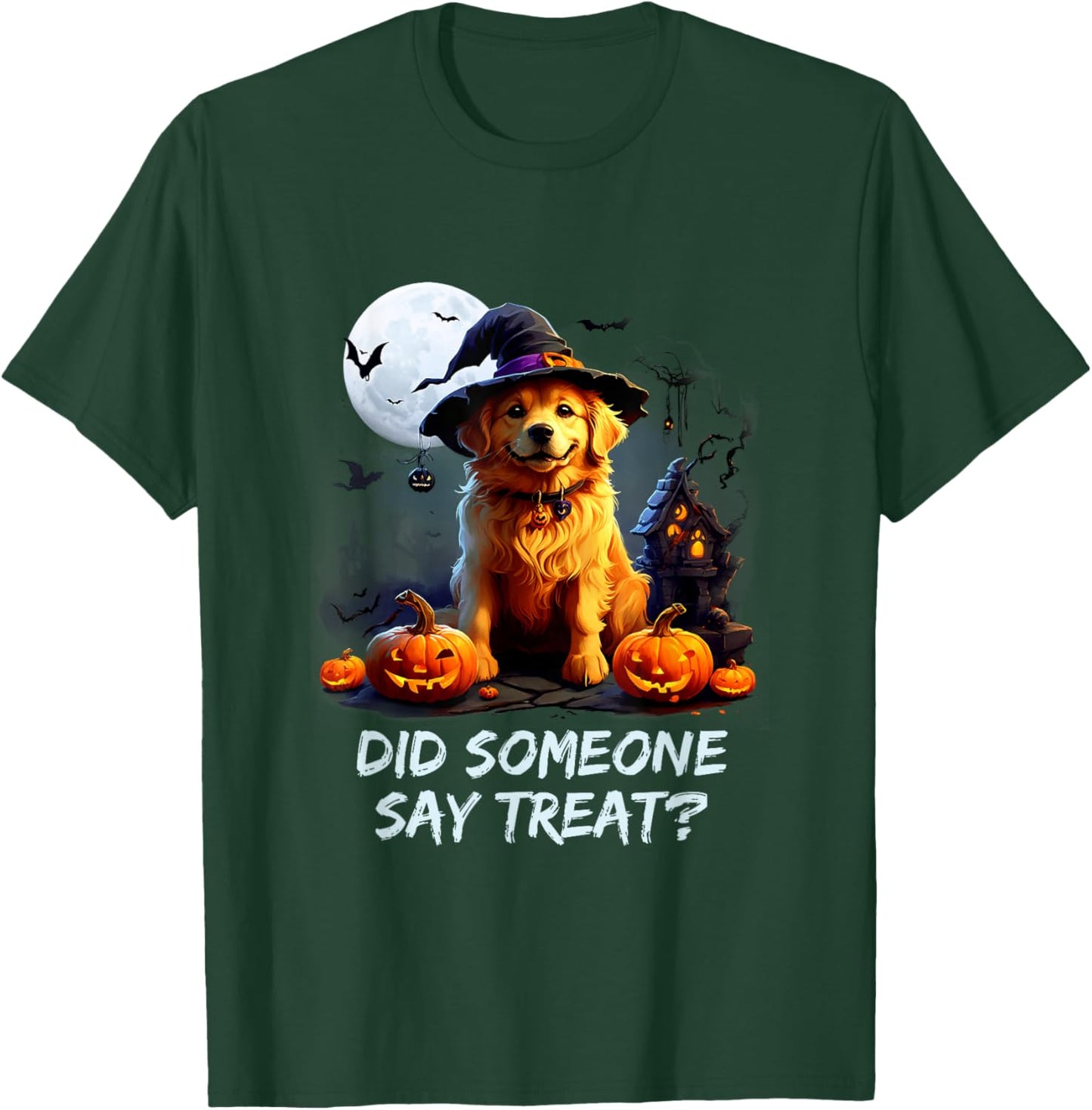 Golden Retriever Halloween Did Some one say treat T-Shirt - T-Shirt | Forest