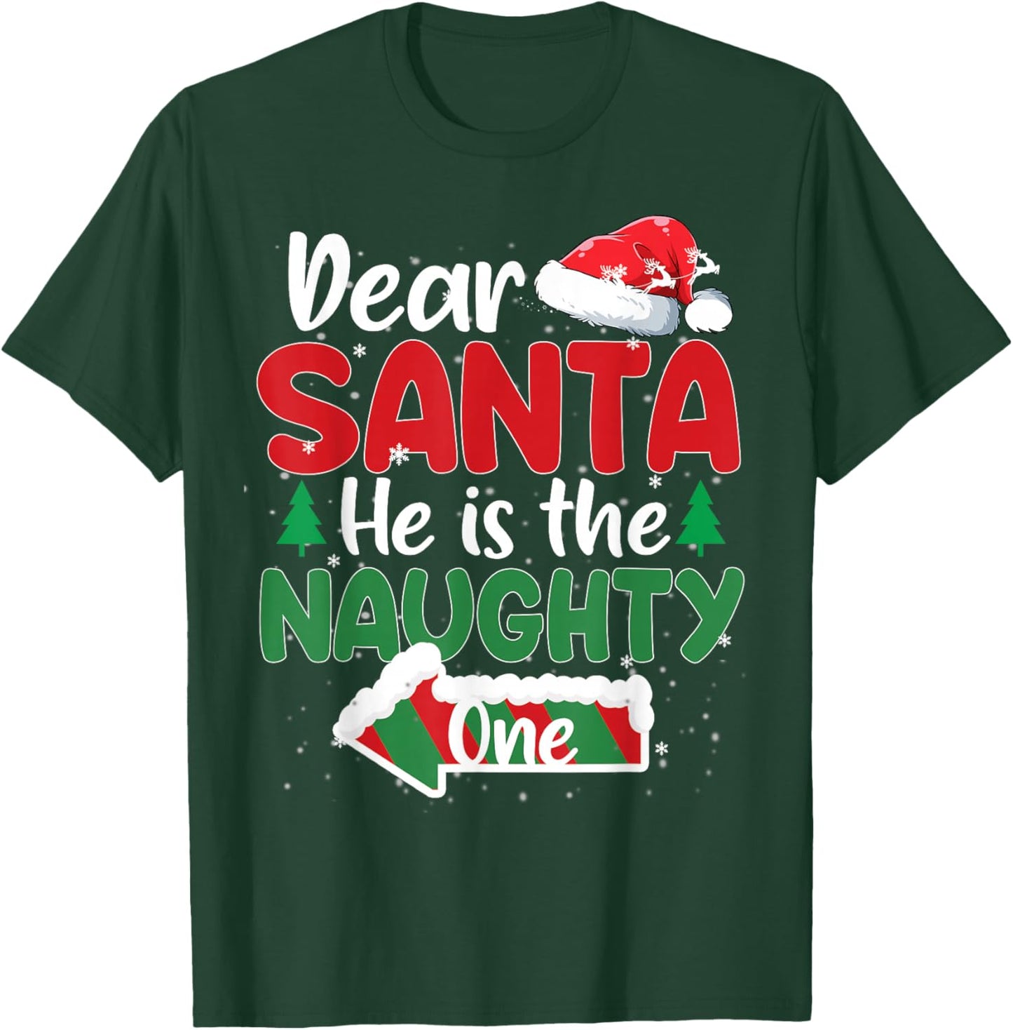 Dear Santa He Is The Naughty One Matching Couples Christmas T-Shirt - T-Shirt | Forest