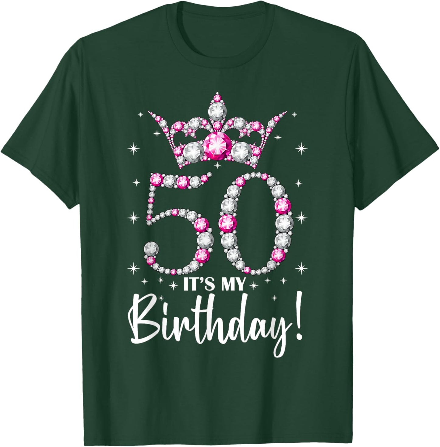 Queen Crown 50 Year Old Gifts Its My 50th Birthday T-Shirt - T-Shirt | Forest