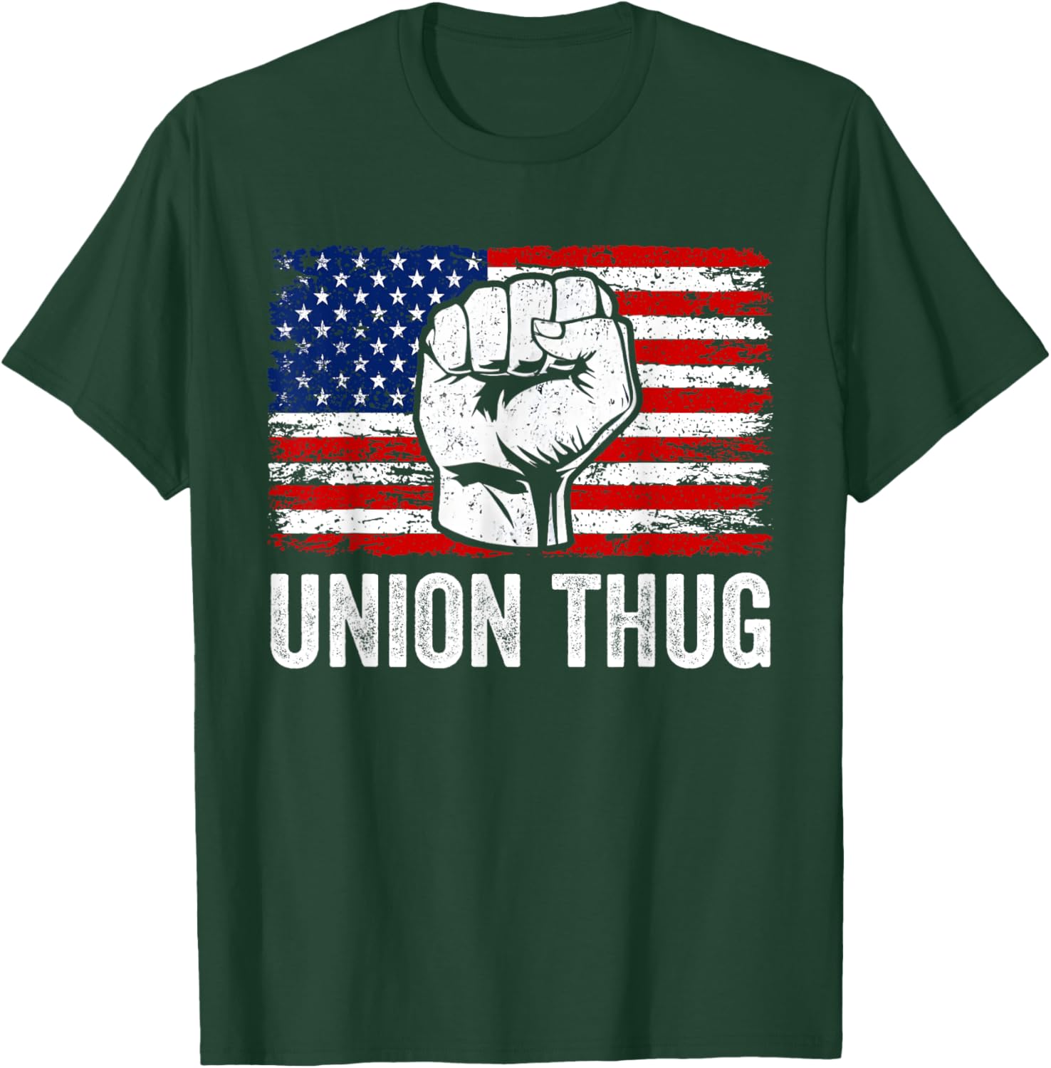Pro Union Workers Rights Union Thug T-Shirt - T-Shirt | Forest