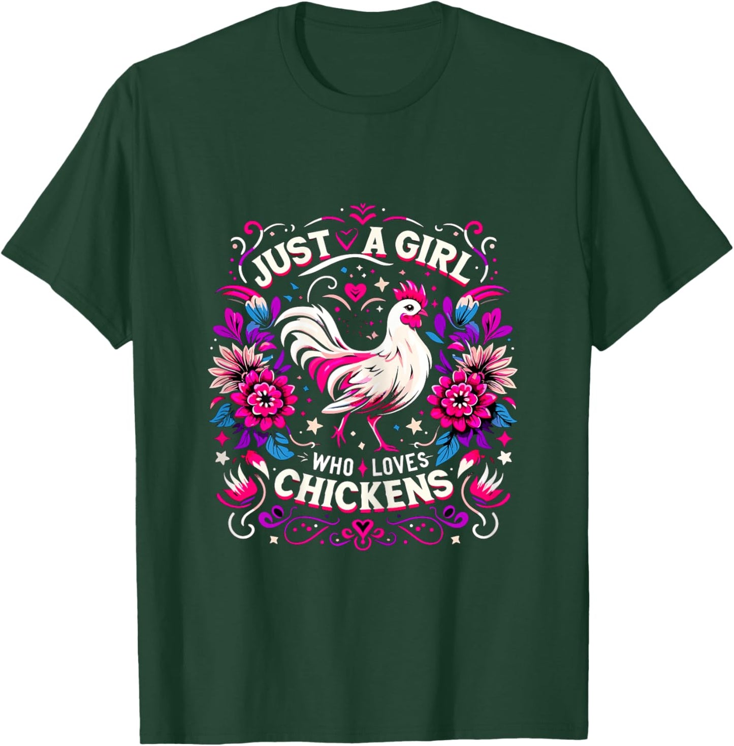 Just a Girl who loves Chickens T-Shirt - T-Shirt | Forest