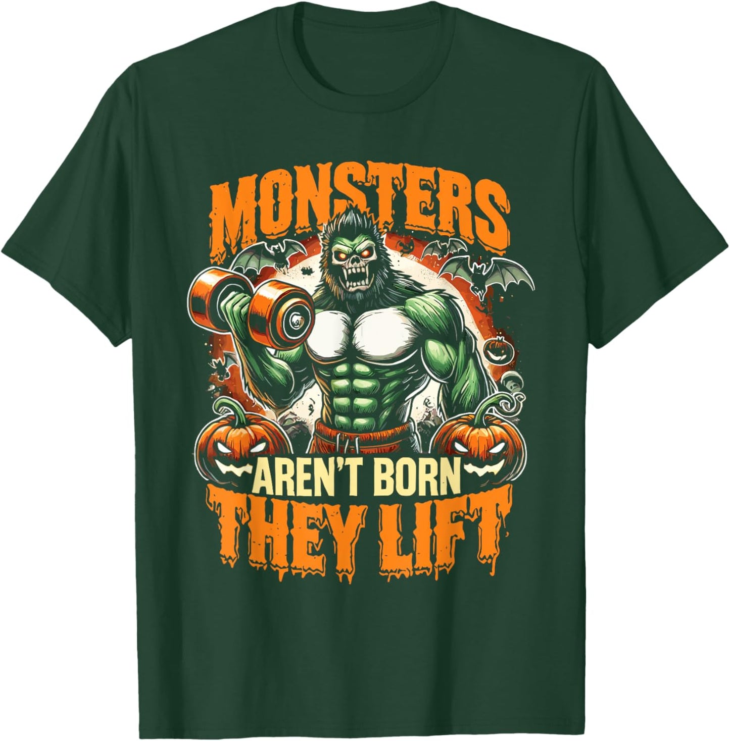 Halloween Workout Monsters Aren't Born They Lift Ghost T-Shirt - T-Shirt | Forest