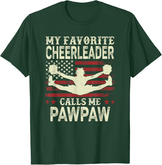 My Favorite Cheerleader Calls Me Pawpaw US Flag Patriotic T-Shirt - T-Shirt | Forest