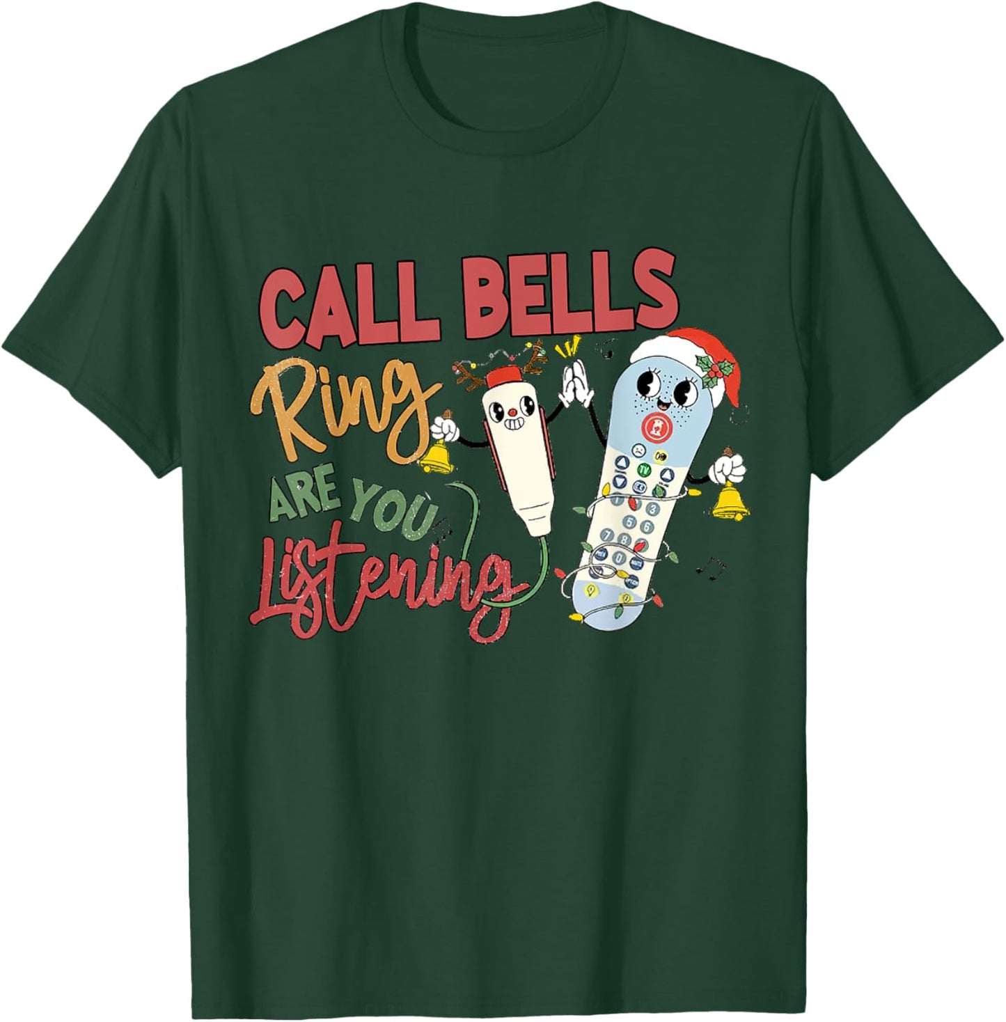 Funny Christmas Call Bells Ring Emergency Nurse Outfit T-Shirt - T-Shirt | Forest