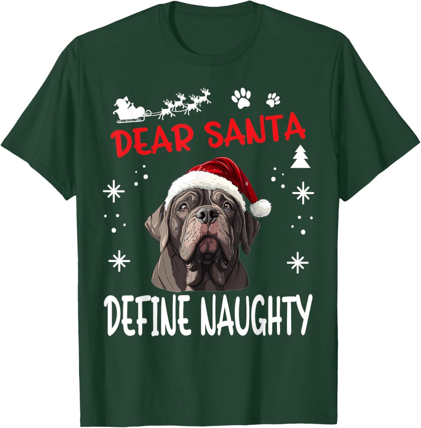 Cute Neapolitan Mastiff Dog Christmas Dear Santa Define Women Kids T-Shirt - T-Shirt | Forest