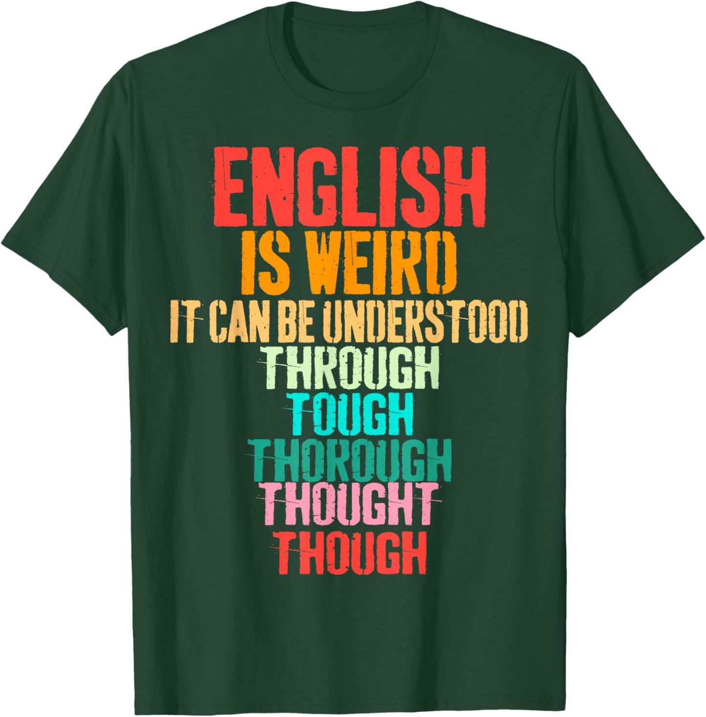 Vintage English is Weird Funny English Grammar Teacher T-Shirt - T-Shirt | Forest