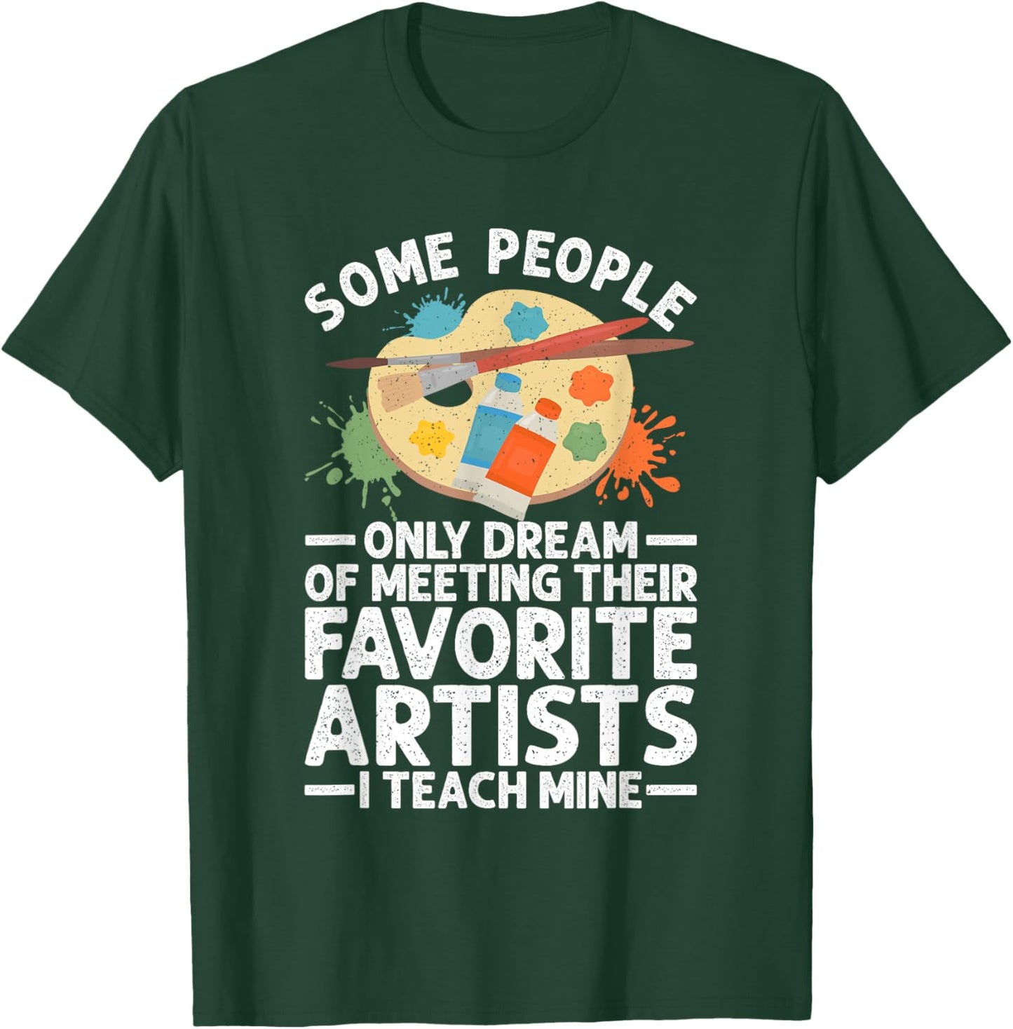 Art Teacher Design Women Art Teacher Appreciation T-Shirt - T-Shirt | Forest