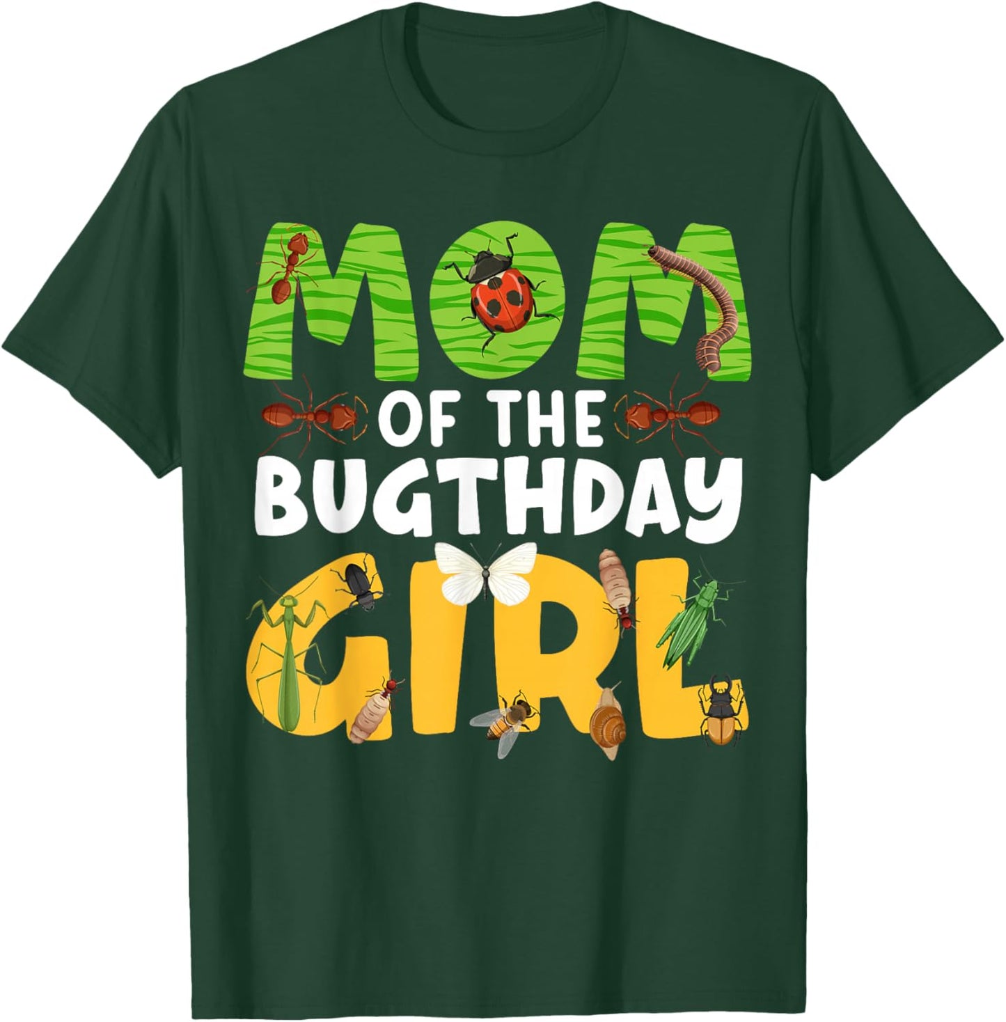 Mom of the Bugthday Girl Bug Theme Birthday Party Insects T-Shirt - T-Shirt | Forest