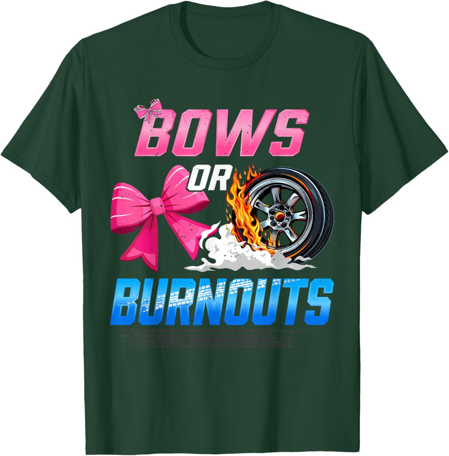 Burnouts or Bows Gender Reveal Party Ideas Baby Announcement T-Shirt - T-Shirt | Forest