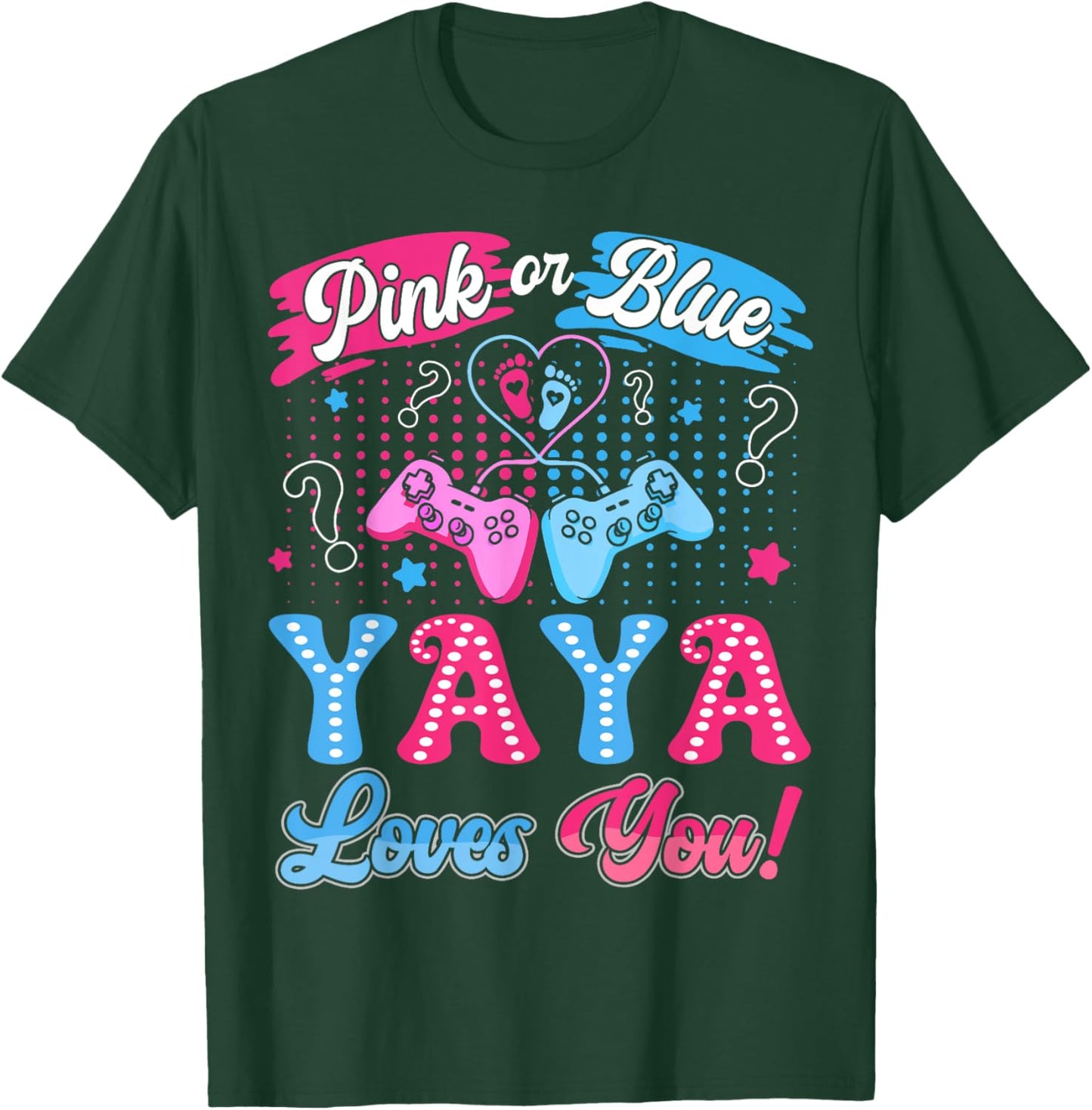 Pink or Blue Yaya Love You Video Game Gender Reveal T-Shirt - T-Shirt | Forest