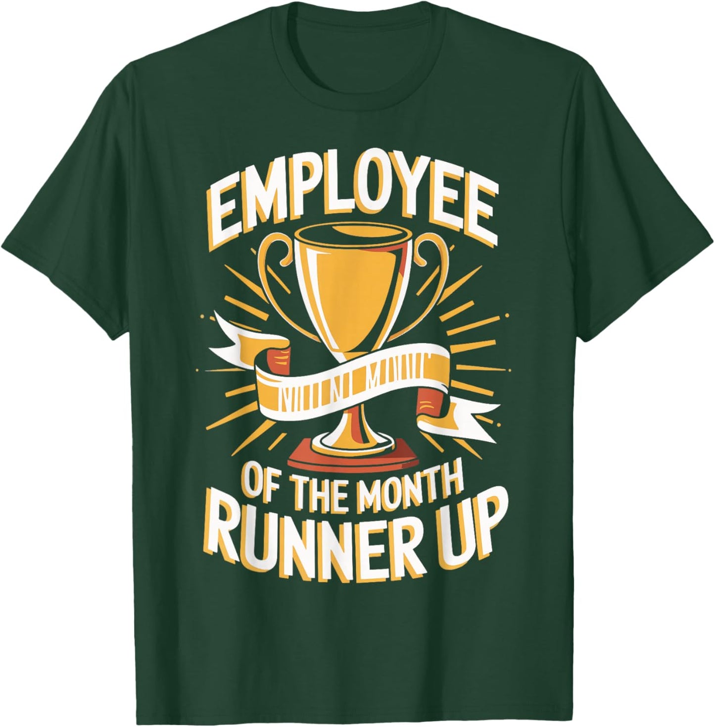 Employee Of The Month Runner Up Laborer Associate T-Shirt - T-Shirt | Forest
