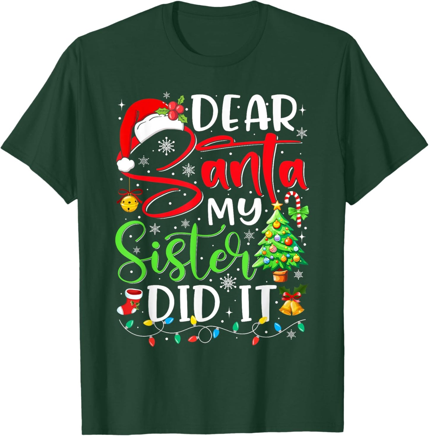 Dear Santa My Sister Did It Funny Xmas Christmas Pajamas T-Shirt - T-Shirt | Forest