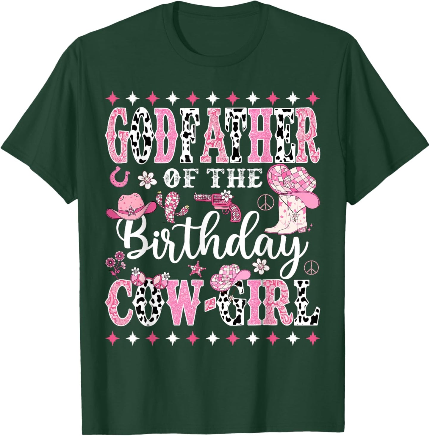 GodFather Of The Birthday CowGirl Rodeo CowGirl Birthday T-Shirt - T-Shirt | Forest