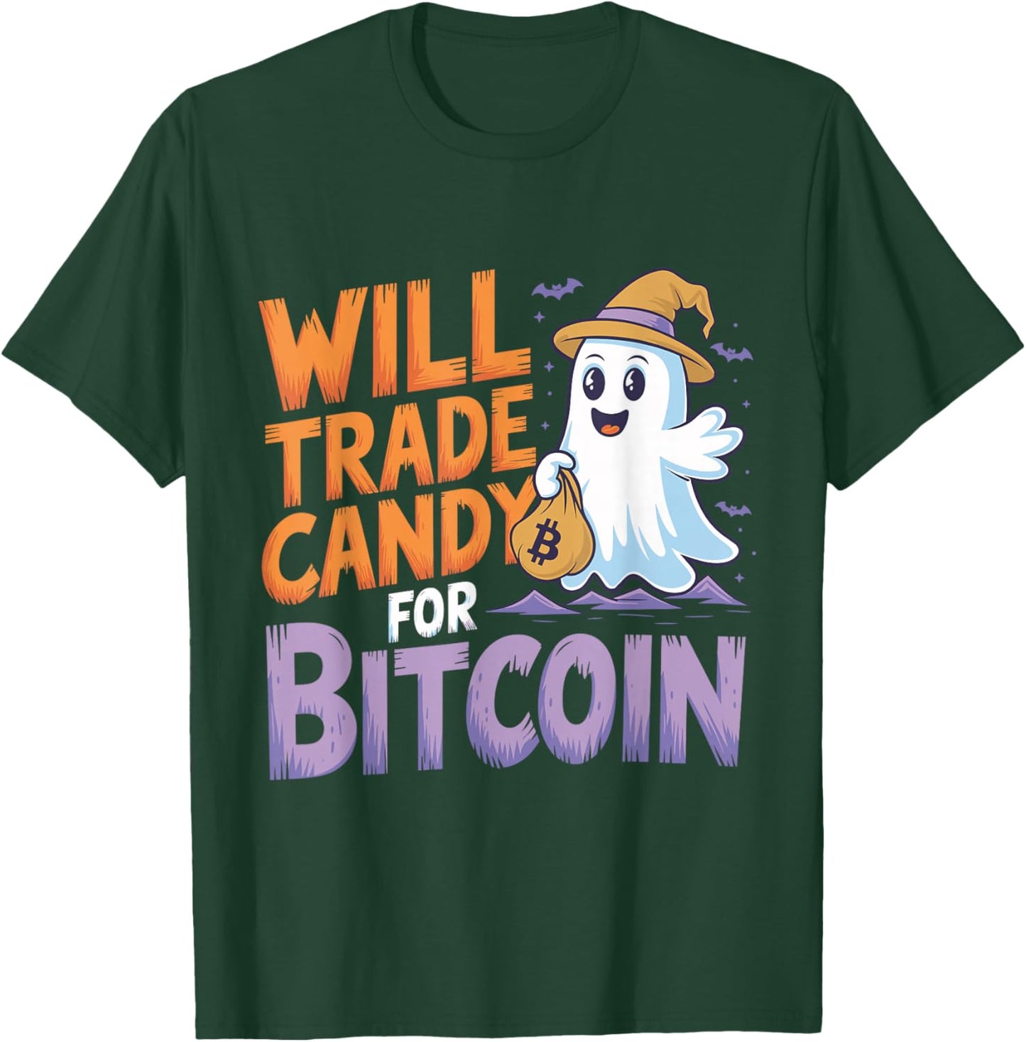 Will Trade Candy for Bitcoin - Funny Halloween Crypto T-Shirt - T-Shirt | Forest