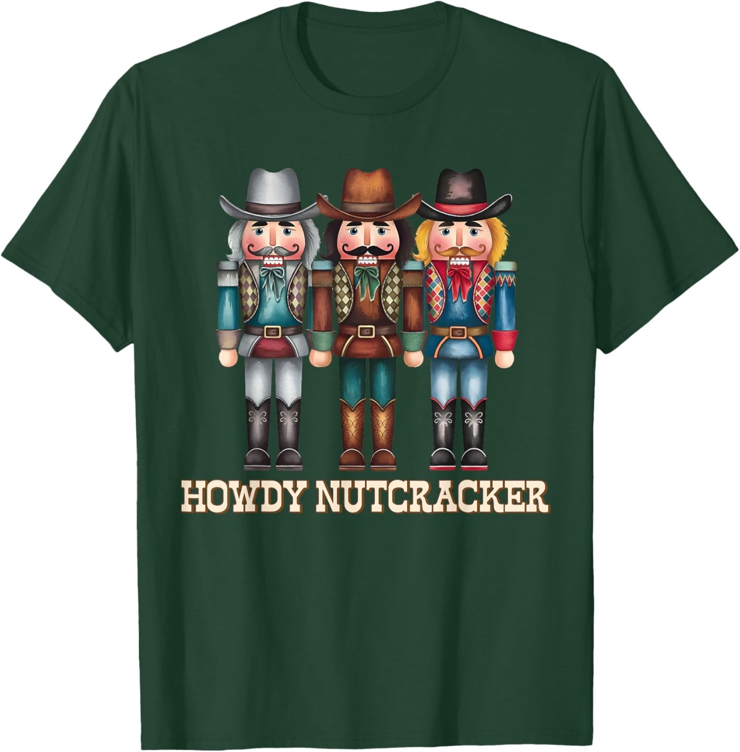 Howdy Nutcracker Cowboy Western Country Christmas Men Women T-Shirt - T-Shirt | Forest
