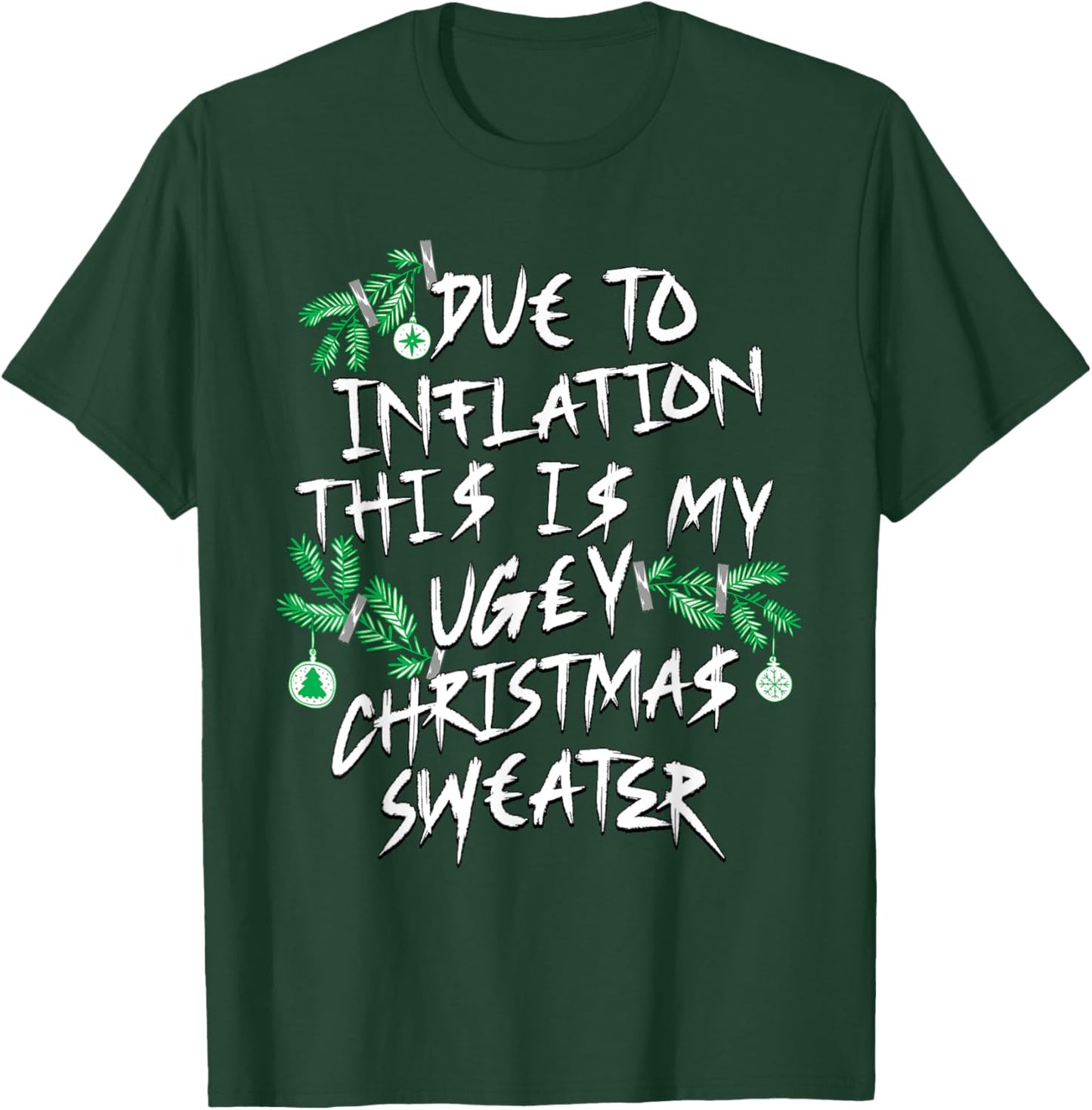 Funny Due To Inflation Ugly Christmas Sweaters Women T-Shirt - T-Shirt | Forest