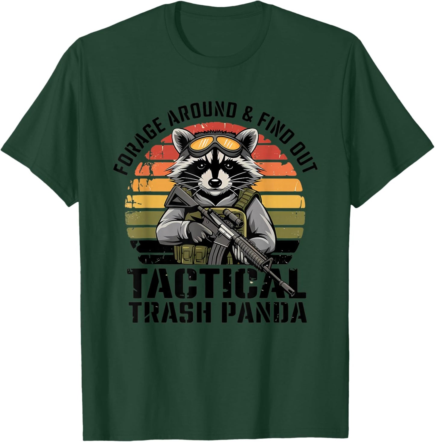 Forage Around & Find Out Tactical Trash Panda Funny Raccoon T-Shirt - T-Shirt | Forest