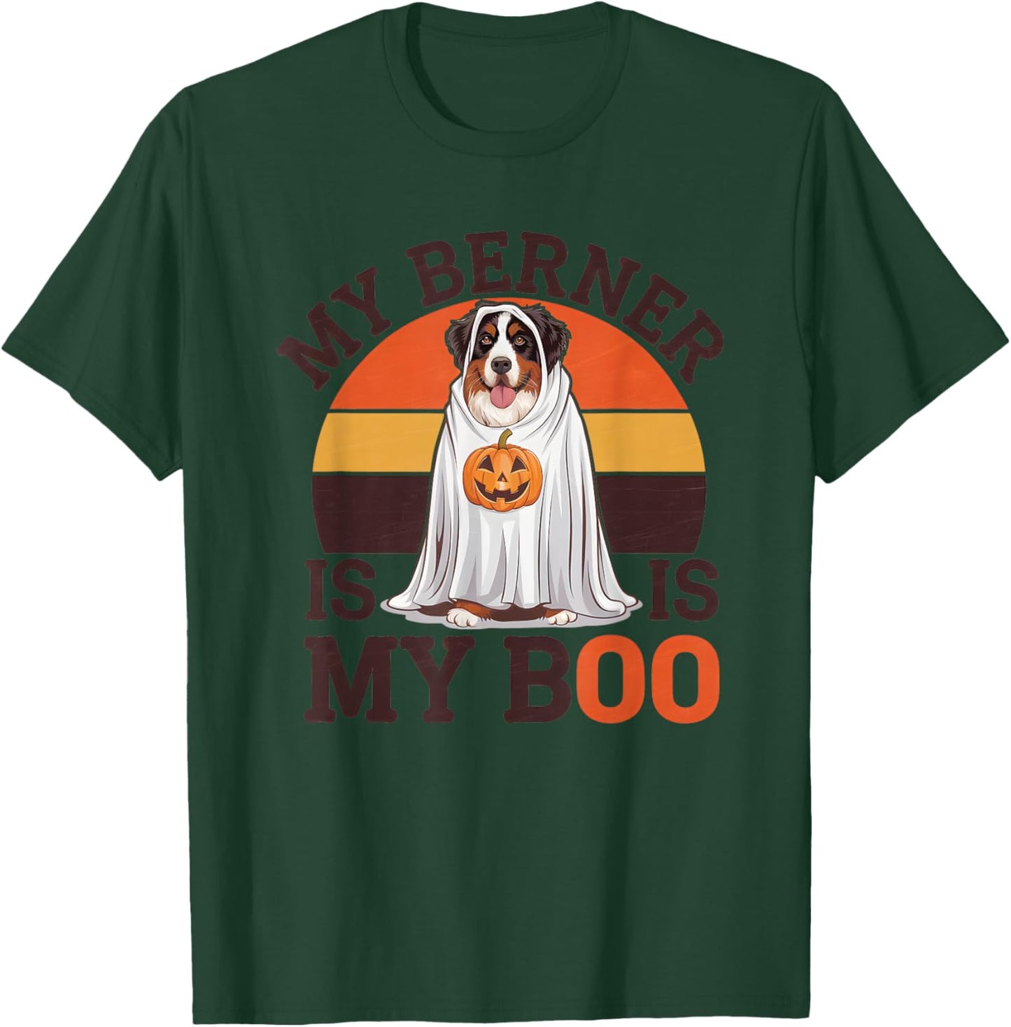 Halloween Costume Bernese Mountain Dog My Berner Is My Boo T-Shirt - T-Shirt | Forest
