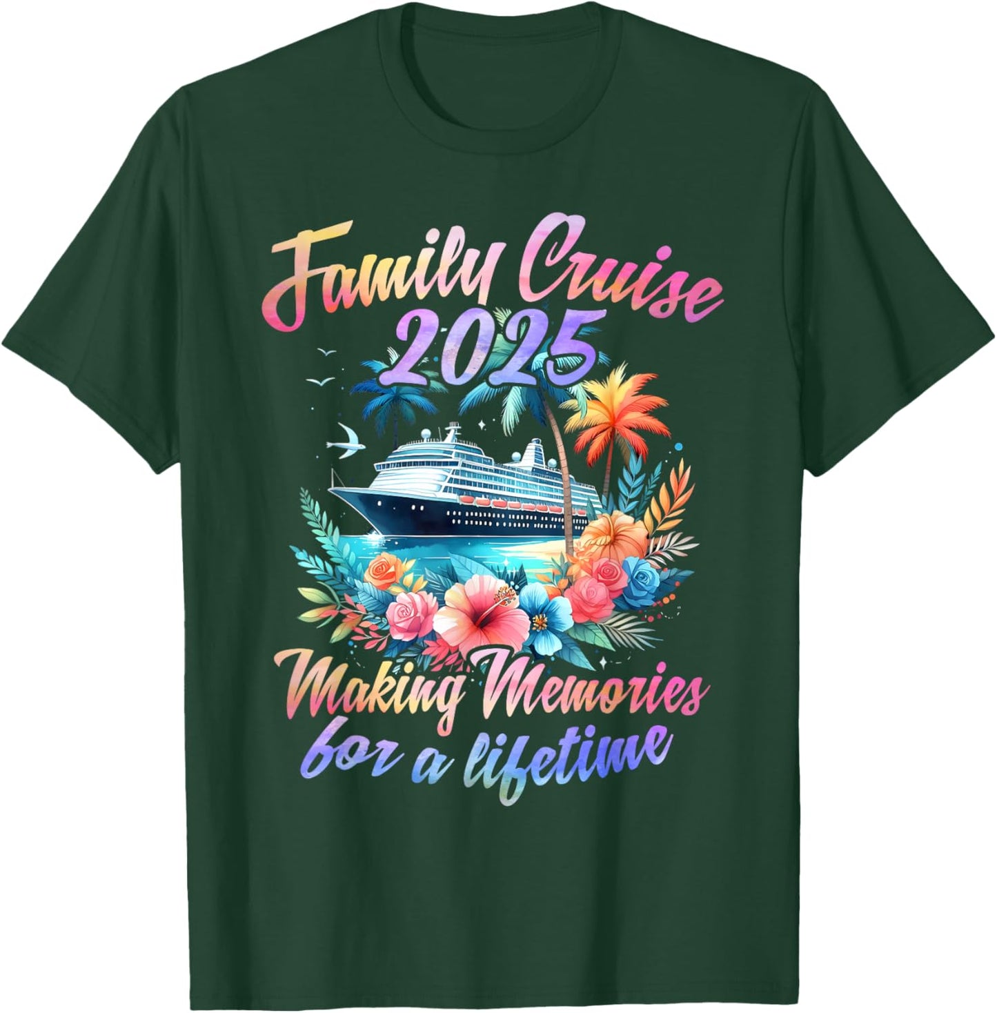 Family Cruise 2025 Family Matching Cruise Vacation Party T-Shirt - T-Shirt | Forest