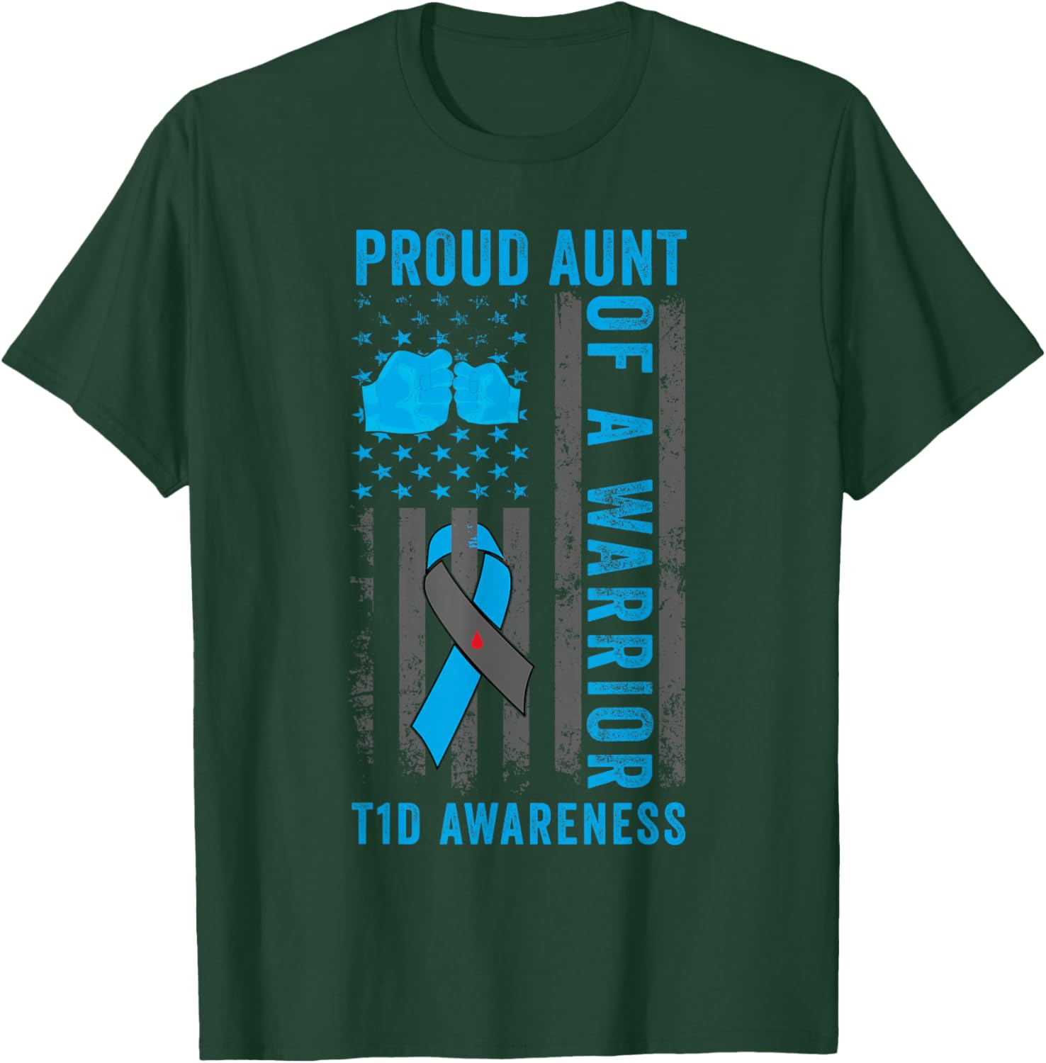 Proud Aunt Of A T1D Warrior Type 1 Diabetes Awareness T-Shirt - T-Shirt | Forest