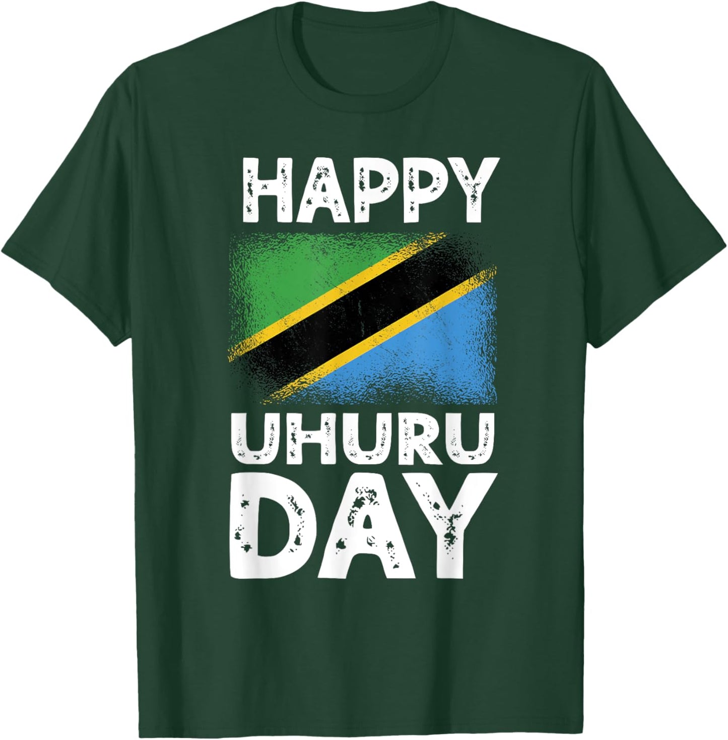 Happy Uhuru Day Independence Day Tanzania Tanzanian Roots T-Shirt - T-Shirt | Forest